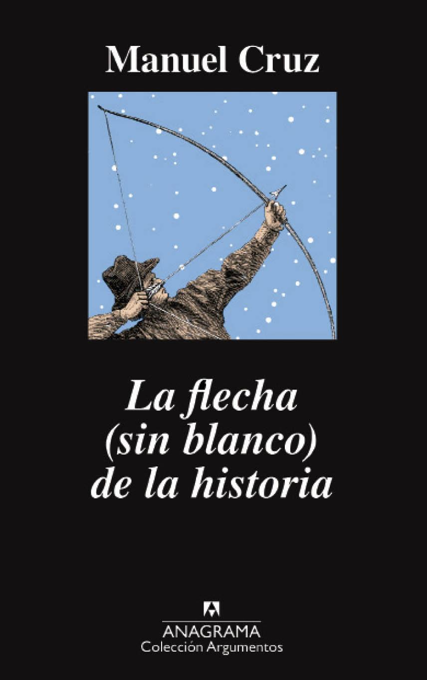 La flecha (sin blanco) de la historia | 9788433964151 | Cruz, Manuel | Llibres.cat | Llibreria online en català | La Impossible Llibreters Barcelona
