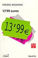 13'99 euros | 9788495616074 | Beigbeder, Frédéric | Llibres.cat | Llibreria online en català | La Impossible Llibreters Barcelona