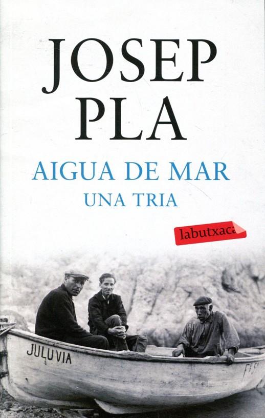 Aigua de mar. Una tria | 9788499303185 | Pla, Josep | Llibres.cat | Llibreria online en català | La Impossible Llibreters Barcelona