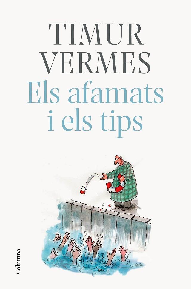 Els afamats i els tips | 9788466425773 | Vermes, Timur | Llibres.cat | Llibreria online en català | La Impossible Llibreters Barcelona