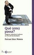 QUÈ (ENS) PASSA?                                                      ó | 9788484375821 | Sáez Mateu, Ferran | Llibres.cat | Llibreria online en català | La Impossible Llibreters Barcelona