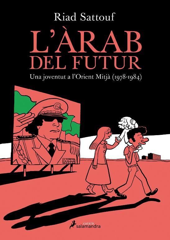 L'àrab del futur | 9788416310050 | Sattouf, Riad | Llibres.cat | Llibreria online en català | La Impossible Llibreters Barcelona