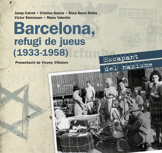 Barcelona, refugi de jueus (1933-1958) | 9788416139545 | Autors, diversos | Llibres.cat | Llibreria online en català | La Impossible Llibreters Barcelona