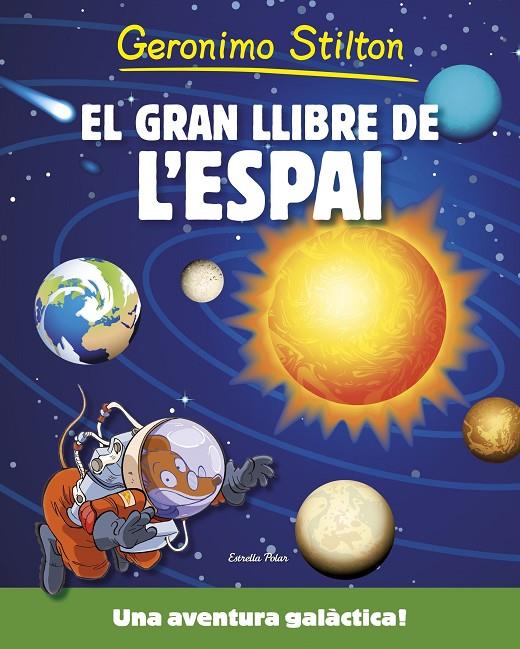 Geronimo Stilton. El gran llibre de l'espai | 9788490576861 | Stilton, Geronimo | Llibres.cat | Llibreria online en català | La Impossible Llibreters Barcelona