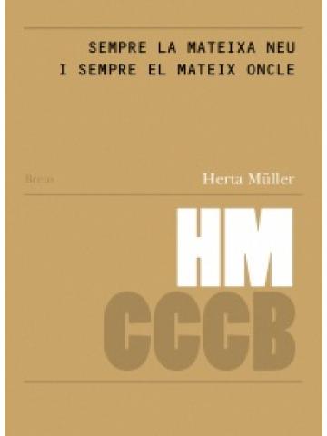SEMPRE LA MATEIXA NEU I SEMPRE EL MATEIX ONCLE/ANG | 9788461662869 | Müller, Herta | Llibres.cat | Llibreria online en català | La Impossible Llibreters Barcelona