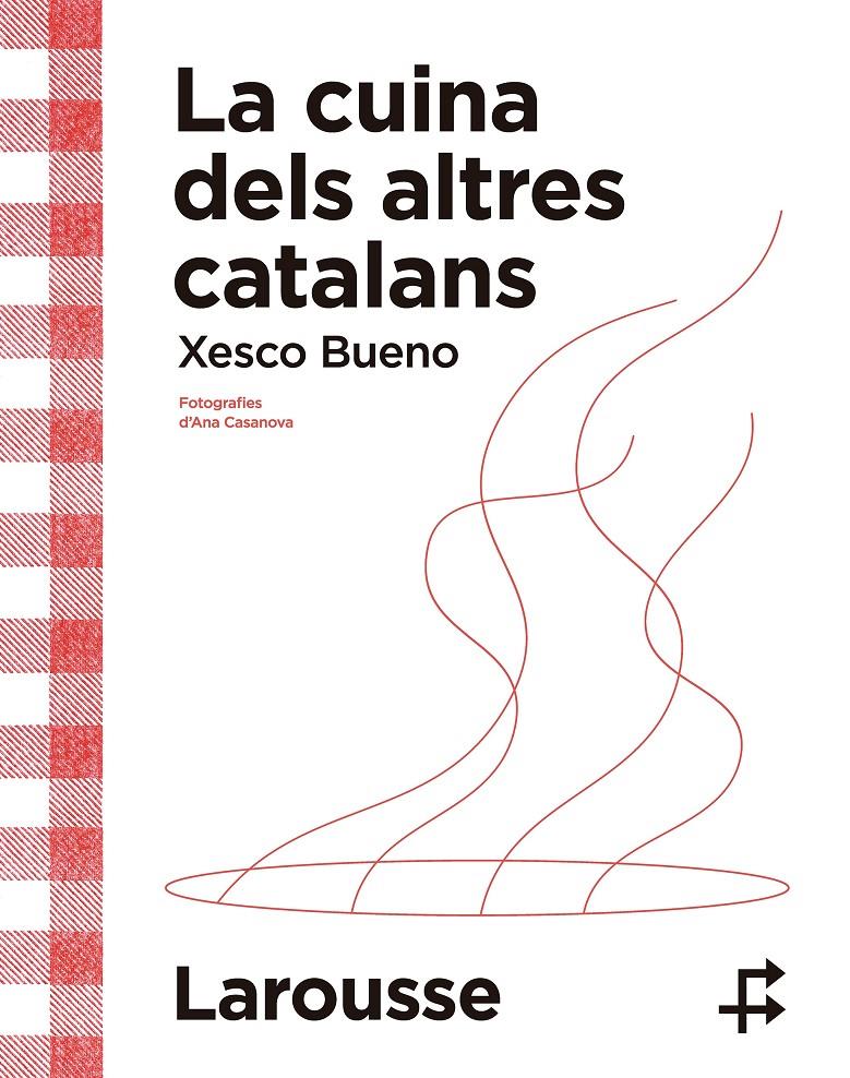 La cuina dels altres catalans | 9788419436719 | Bueno Calderón de la Barca, Xesco | Llibres.cat | Llibreria online en català | La Impossible Llibreters Barcelona