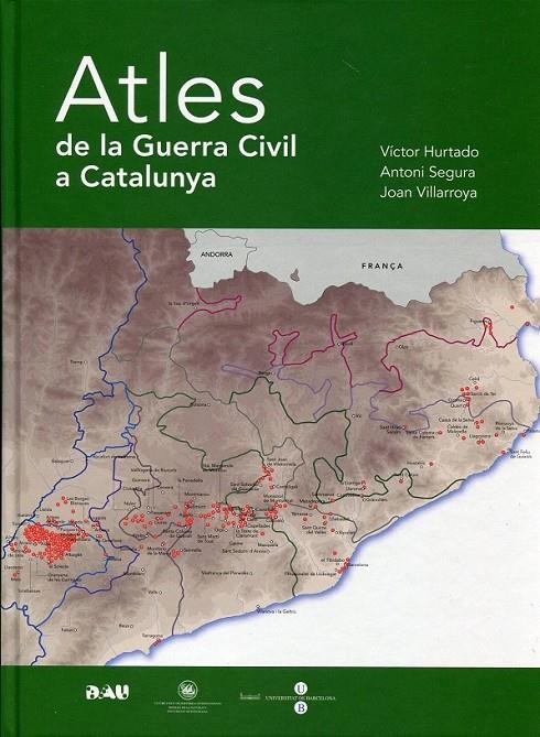 Atles de la Guerra Civil a Catalunya | 9788493662523 | V.V.A.A | Llibres.cat | Llibreria online en català | La Impossible Llibreters Barcelona