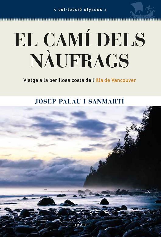 El camí dels nàufrags | 9788418096402 | Palau Sanmartí, Josep | Llibres.cat | Llibreria online en català | La Impossible Llibreters Barcelona