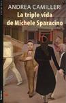 La triple vida de Michele Sparacino | 9788498246513 | Camilleri, Andrea | Llibres.cat | Llibreria online en català | La Impossible Llibreters Barcelona