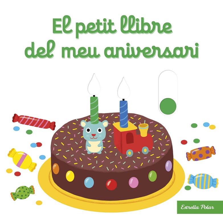 El petit llibre del meu aniversari | 9788413890432 | Choux, Nathalie | Llibres.cat | Llibreria online en català | La Impossible Llibreters Barcelona