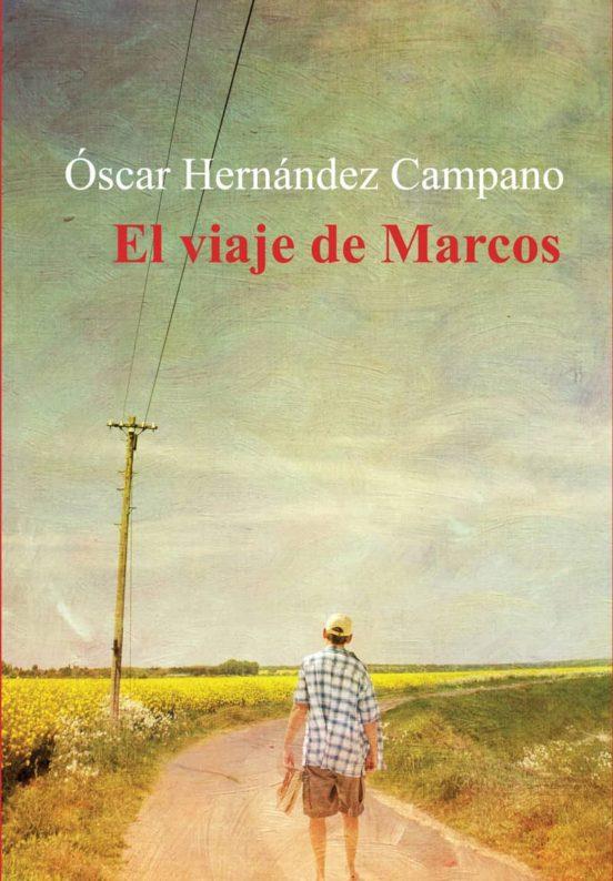 El viaje de Marcos | 9788416491575 | Hernández, Oscar | Llibres.cat | Llibreria online en català | La Impossible Llibreters Barcelona