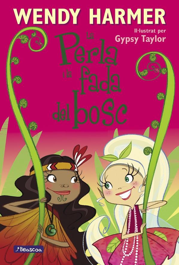 La Perla - La Perla i la fada del bosc | 9788448842543 | Harmer, Wendy / Taylor, Gypsy | Llibres.cat | Llibreria online en català | La Impossible Llibreters Barcelona