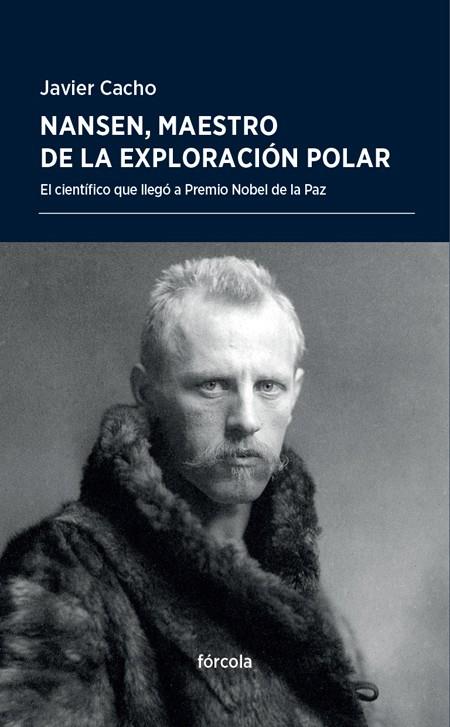 Nansen, maestro de la exploración polar | 9788416247905 | Cacho Gómez, Javier | Llibres.cat | Llibreria online en català | La Impossible Llibreters Barcelona