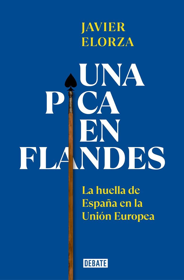 Una pica en Flandes | 9788419399793 | Elorza, Javier | Llibres.cat | Llibreria online en català | La Impossible Llibreters Barcelona