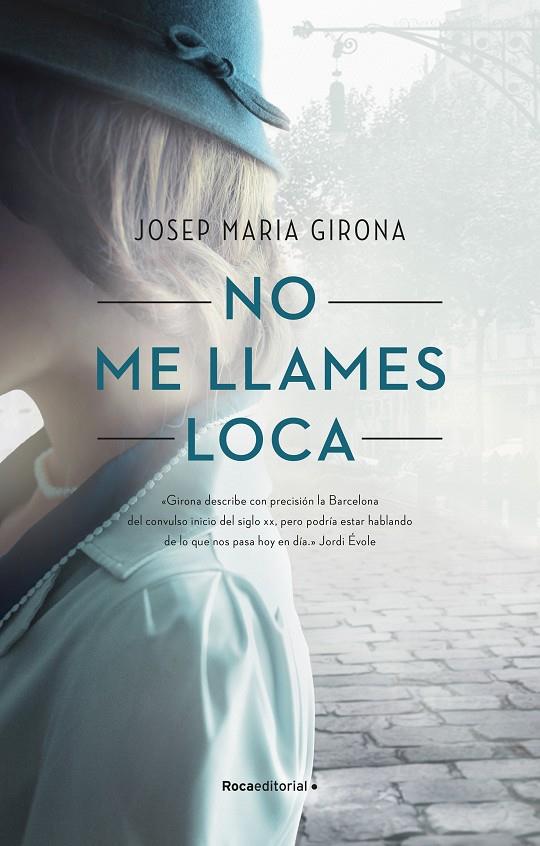 No me llames loca | 9788418417221 | Girona, Josep Maria | Llibres.cat | Llibreria online en català | La Impossible Llibreters Barcelona