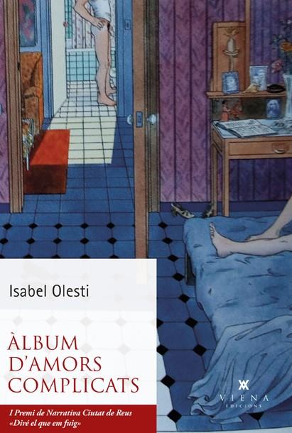 Àlbum d'amors complicats | 9788418908422 | Olesti, Isabel | Llibres.cat | Llibreria online en català | La Impossible Llibreters Barcelona