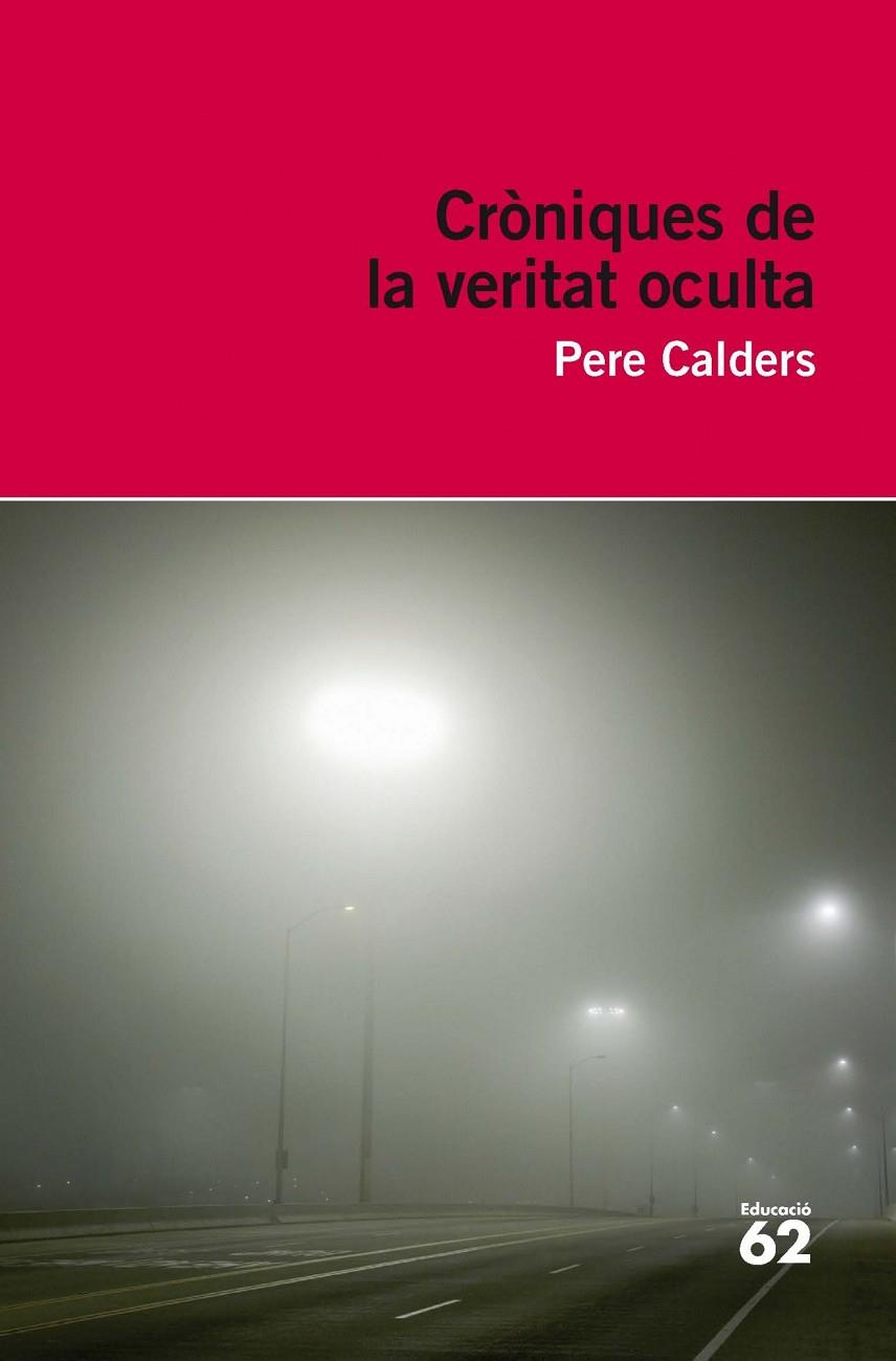 Cròniques de la veritat oculta | 9788415192831 | Pere Calders | Llibres.cat | Llibreria online en català | La Impossible Llibreters Barcelona