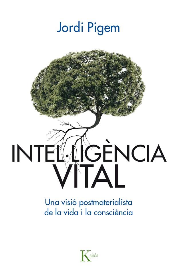 Intel·ligència vital | 9788499885001 | Pigem i Pérez, Jordi | Llibres.cat | Llibreria online en català | La Impossible Llibreters Barcelona