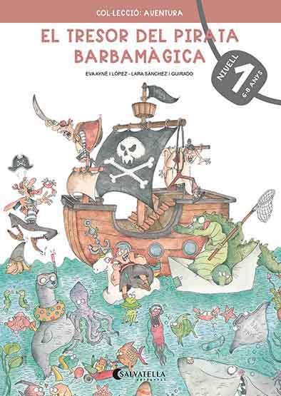 El tresor del pirata Barbamàgica 1 | 9788418427220 | Ayné i López, Eva | Llibres.cat | Llibreria online en català | La Impossible Llibreters Barcelona