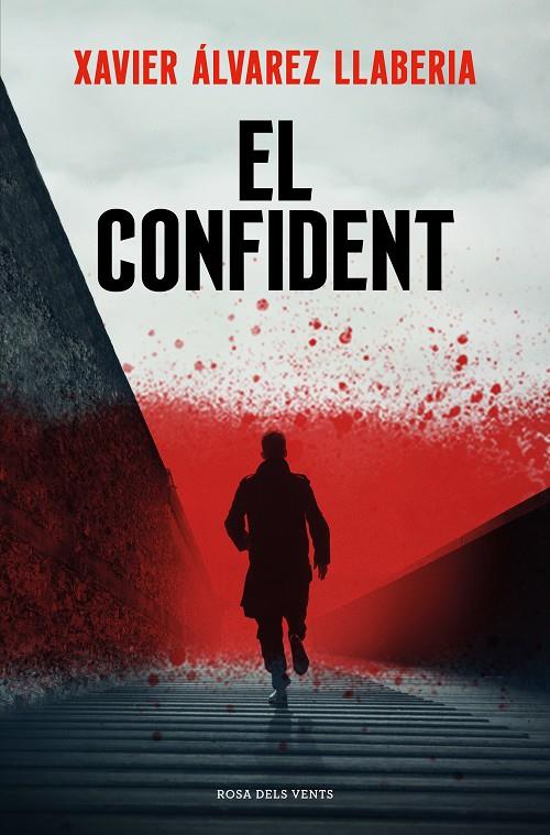 El confident | 9788419259325 | Álvarez Llaberia, Xavier | Llibres.cat | Llibreria online en català | La Impossible Llibreters Barcelona