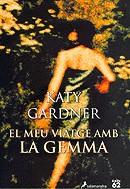 El meu viatge amb la Gemma | 9788429751086 | Gardner, Katy | Llibres.cat | Llibreria online en català | La Impossible Llibreters Barcelona