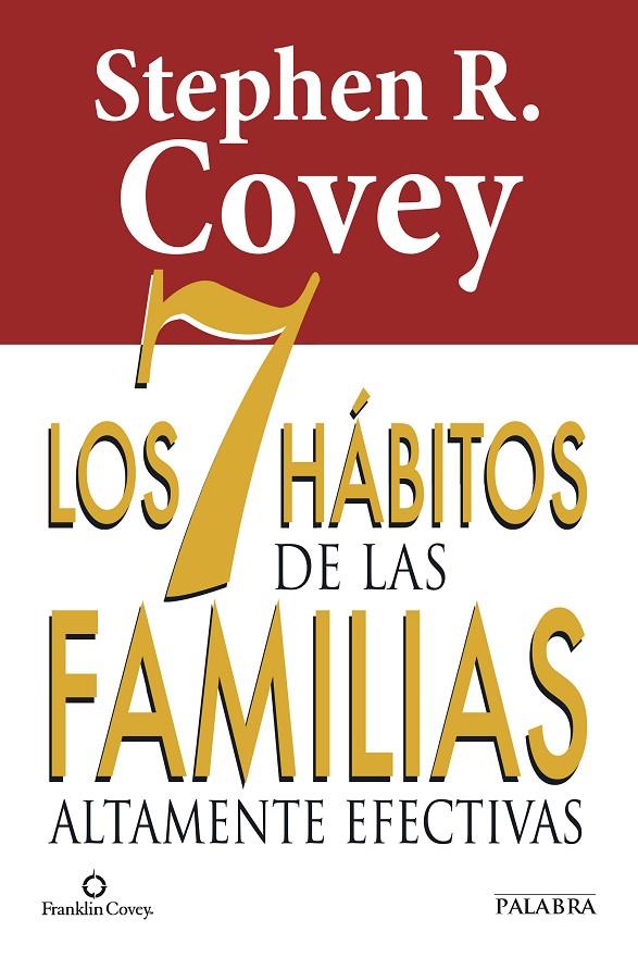 Los 7 hábitos de las familias altamente efectivas | 9788490610282 | Covey, Stephen R. | Llibres.cat | Llibreria online en català | La Impossible Llibreters Barcelona