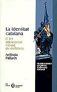 La identitat catalana. El fet diferencial: assaig de definició | 9788482563114 | Pallach, Antònia | Llibres.cat | Llibreria online en català | La Impossible Llibreters Barcelona