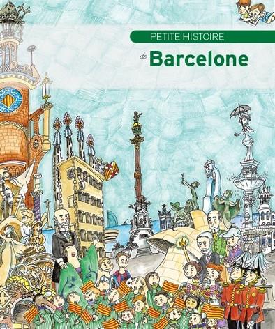 Petite histoire de Barcelone (francès) | 9788499791609 | Piquer, Eva | Llibres.cat | Llibreria online en català | La Impossible Llibreters Barcelona