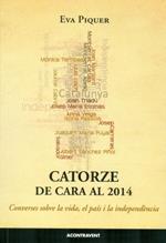 CATORZE DE CARA AL 2014 | 9788415720140 | Piquer, Eva | Llibres.cat | Llibreria online en català | La Impossible Llibreters Barcelona