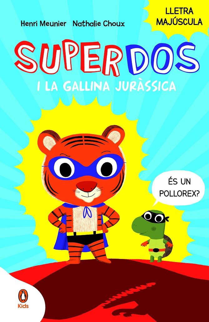 SuperDos i la gallina juràssica (SuperDos 1) | 9788419511584 | Meunier, Henry | Llibres.cat | Llibreria online en català | La Impossible Llibreters Barcelona