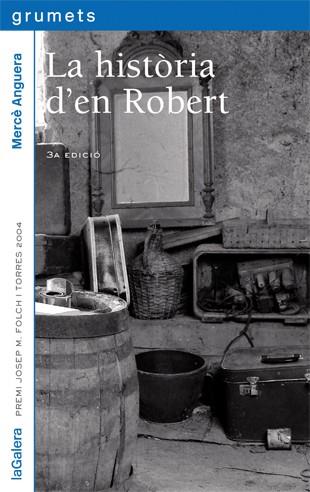 La història d'en Robert | 9788424695859 | Mercè Anguera | Llibres.cat | Llibreria online en català | La Impossible Llibreters Barcelona