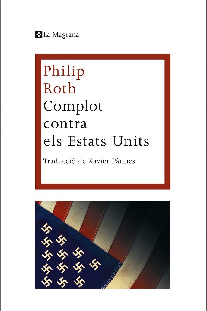 Complot contra els Estats Units | 9788490068090 | Roth, Philip | Llibres.cat | Llibreria online en català | La Impossible Llibreters Barcelona