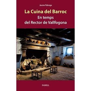 La cuina del barroc en temps del Rector de Vallfogona | 9788417116767 | Fàbrega, Jaume | Llibres.cat | Llibreria online en català | La Impossible Llibreters Barcelona
