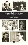 En un replà del meu temps. Retrats d'escriptors i de polítics | 9788482566344 | Manent i Segimon, Albert | Llibres.cat | Llibreria online en català | La Impossible Llibreters Barcelona