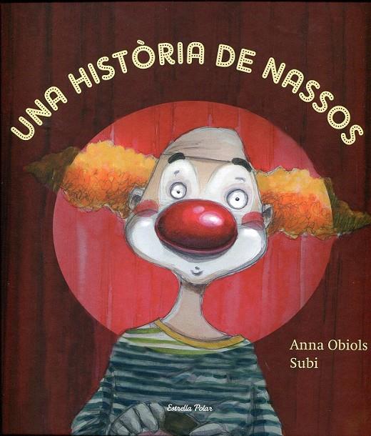 Una història de nassos | 9788499320991 | Obiols, Anna | Llibres.cat | Llibreria online en català | La Impossible Llibreters Barcelona