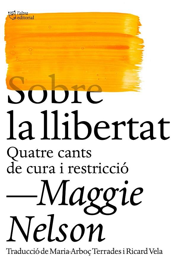 Sobre la llibertat | 9788412572438 | Nelson, Maggie | Llibres.cat | Llibreria online en català | La Impossible Llibreters Barcelona