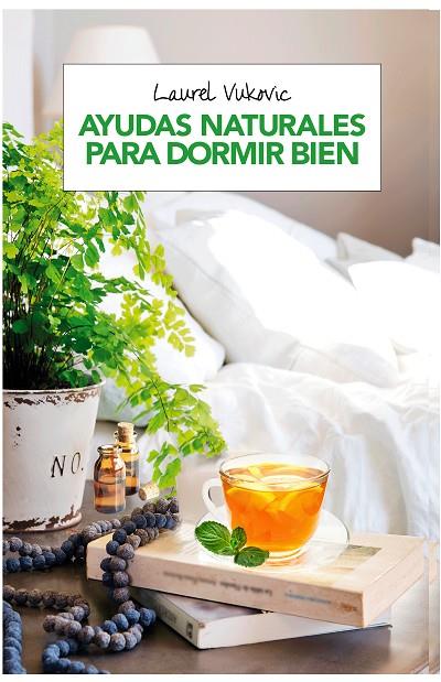 Ayudas naturales para dormir bien | 9788490568750 | VUKOVIC , LAUREL | Llibres.cat | Llibreria online en català | La Impossible Llibreters Barcelona