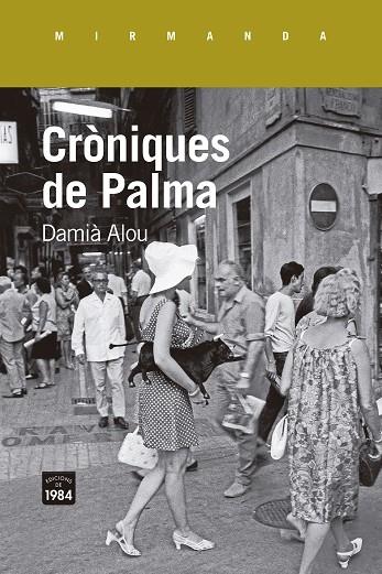 Cròniques de Palma | 9788418858468 | Alou, Damià | Llibres.cat | Llibreria online en català | La Impossible Llibreters Barcelona