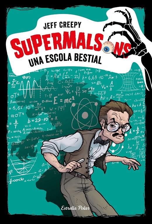 Supermalsons. Una escola bestial | 9788491377597 | Creepy, Jeff | Llibres.cat | Llibreria online en català | La Impossible Llibreters Barcelona
