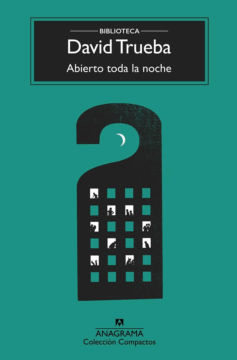 Abierto toda la noche | 9788433960399 | Trueba, David | Llibres.cat | Llibreria online en català | La Impossible Llibreters Barcelona