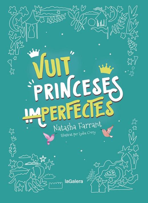 Vuit princeses (im)perfectes | 9788424668747 | Farrant, Natasha | Llibres.cat | Llibreria online en català | La Impossible Llibreters Barcelona