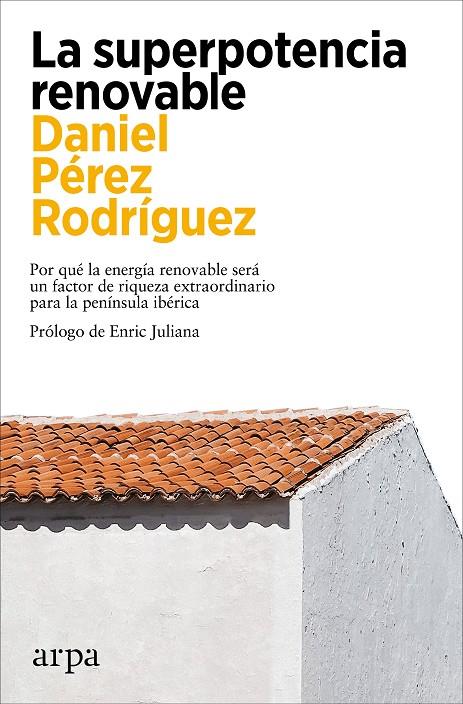 La superpotencia renovable | 9788419558299 | Pérez Rodríguez, Daniel | Llibres.cat | Llibreria online en català | La Impossible Llibreters Barcelona