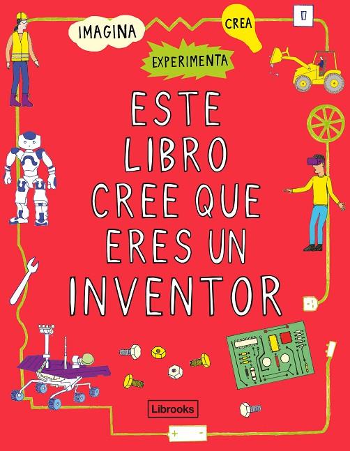 Este libro cree que eres un inventor | 9788412087710 | London Science Museum | Llibres.cat | Llibreria online en català | La Impossible Llibreters Barcelona