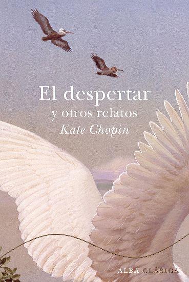 El despertar y otros relatos | 9788484286059 | Chopin, Kate | Llibres.cat | Llibreria online en català | La Impossible Llibreters Barcelona