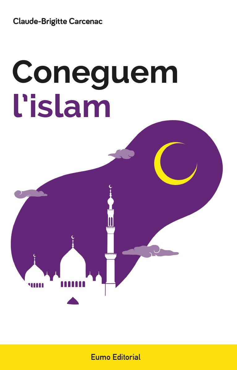 Coneguem l'islam | 9788497666213 | Carcenac, Claude-Brigitte | Llibres.cat | Llibreria online en català | La Impossible Llibreters Barcelona