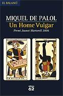 Un Home Vulgar | 9788429759051 | Palol, Miquel de | Llibres.cat | Llibreria online en català | La Impossible Llibreters Barcelona
