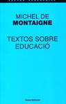 Textos sobre educació - Michel Montaigne | 9788497664448 | Michel de Montaigne | Llibres.cat | Llibreria online en català | La Impossible Llibreters Barcelona