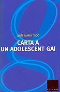 Carta a un adolescent gai | 9788466402736 | Todó, Lluís Maria | Llibres.cat | Llibreria online en català | La Impossible Llibreters Barcelona