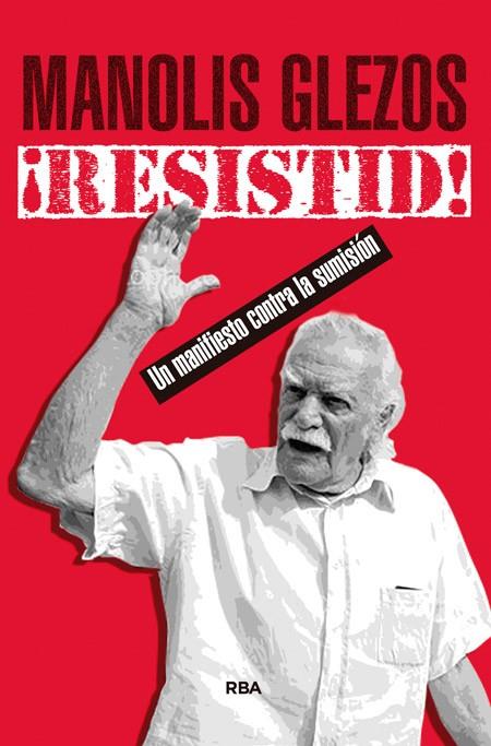 ¡Resistid! | 9788490566107 | GLEZOS , MANOLIS/DOMINGUEZ CEBRIAN, BELEN | Llibres.cat | Llibreria online en català | La Impossible Llibreters Barcelona