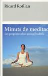 Minuts de meditació. Les propostes d'un monjo budista | 9788498091519 | Rotllan, Ricard | Llibres.cat | Llibreria online en català | La Impossible Llibreters Barcelona